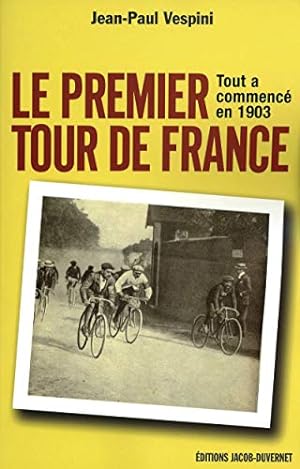 Imagen del vendedor de Le premier Tour de France.Tout a commenc en 1903. a la venta por Librairie FAUGUET