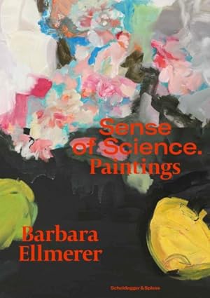 Seller image for Barbara Ellmerer Sense of Science : Paintings for sale by GreatBookPrices