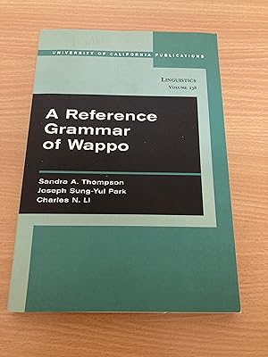 A Reference Grammar of Wappo: 138 (UC Publications in Linguistics)