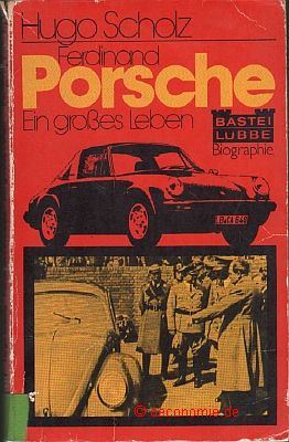 Seller image for Ferdinand Porsche. Ein groes Leben. for sale by Antiquariat Hohmann