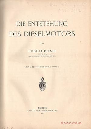 Die Entstehung des Dieselmotors.