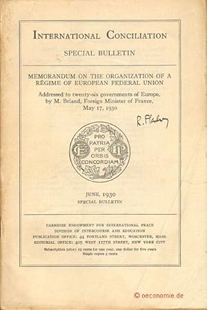 Memorandum on the Organization of a Régime of European Federal Union. Adressed to twenty-six gove...