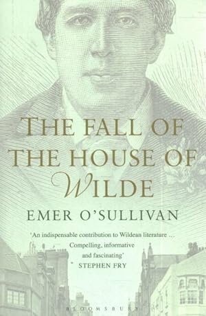 Imagen del vendedor de Fall of the House of Wilde : Oscar Wilde and His Family a la venta por GreatBookPrices
