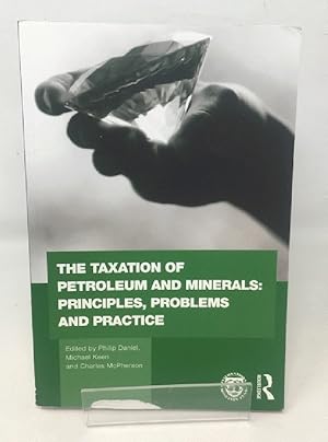 The taxation of petroleum and minerals: principles, problems and practice (Routledge Explorations...