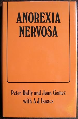 Immagine del venditore per Anorexia Nervosa. With endocrinological section by A.J. Isaacs [and a foreword by Sir Richard Bayliss] venduto da James Fergusson Books & Manuscripts