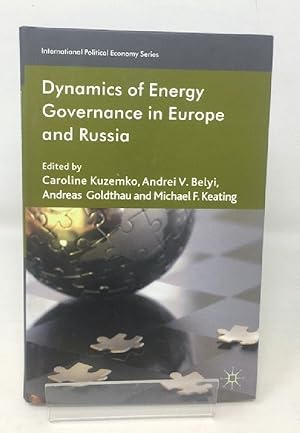 Seller image for Dynamics of Energy Governance in Europe and Russia (International Political Economy Series) for sale by Cambridge Recycled Books