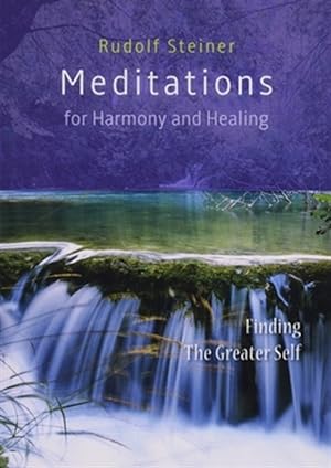 Seller image for Meditations for Harmony and Healing : Finding the Greater Self for sale by GreatBookPrices