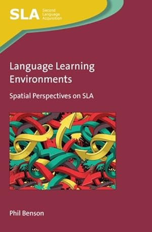 Seller image for Language Learning Environments : Spatial Perspectives on SLA for sale by GreatBookPrices