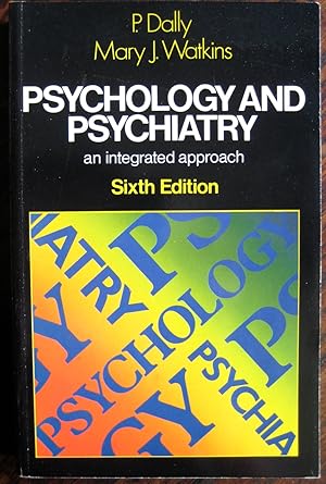 Immagine del venditore per Psychology and Psychiatry: an integrated approach venduto da James Fergusson Books & Manuscripts