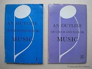 Image du vendeur pour An outline of Czech and Slovak music. 2 Bnde. Part 1: Czech music. Part 2: Slovak music. mis en vente par Antiquariat Hans-Jrgen Ketz