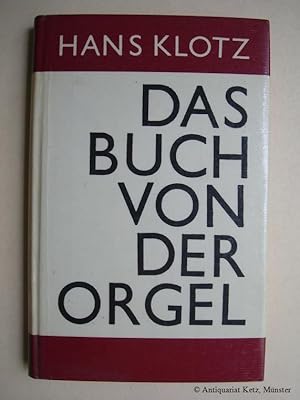 Bild des Verkufers fr Das Buch von der Orgel, ber Wesen und Aufbau des Orgelwerkes, Orgelpflege und Orgelspiel. 8. Auflage. zum Verkauf von Antiquariat Hans-Jrgen Ketz