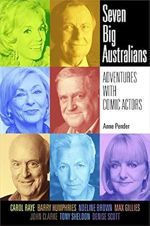 Bild des Verkufers fr Seven Big Australians: Adventures with Comic Actors (Biography) zum Verkauf von WeBuyBooks