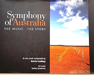 Symphony of Australia: The Music The Story.