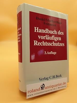 Bild des Verkufers fr Handbuch des vorlufigen Rechtsschutzes: Einstweiliger Rechtsschutz in allen wichtigen Verfahrensarten zum Verkauf von Roland Antiquariat UG haftungsbeschrnkt