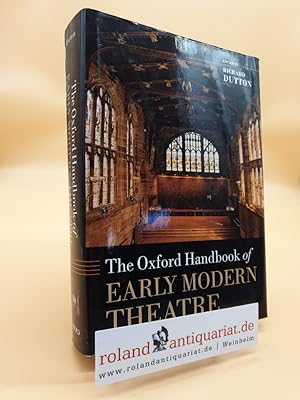 Bild des Verkufers fr Oxford Handbook of Early Modern Theatre (Oxford Handbooks in Literature) zum Verkauf von Roland Antiquariat UG haftungsbeschrnkt