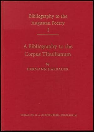 Imagen del vendedor de A Bibliography to the Corpus Tibullianum. a la venta por Antiquariat Dennis R. Plummer