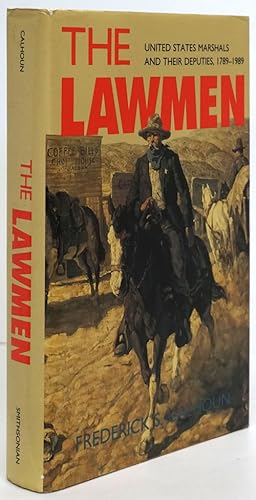 Seller image for The Lawmen United States Marshals and Their Deputies, 1789-1989 for sale by Good Books In The Woods