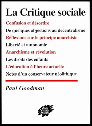 Image du vendeur pour La critique sociale et autres textes. Traduit de l'americain par Jean-Manuel Traimond. mis en vente par Antiquariat Dennis R. Plummer