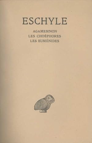 Bild des Verkufers fr Tome II : Agamemnon, Les Chophores, Les Eumnides zum Verkauf von Calepinus, la librairie latin-grec