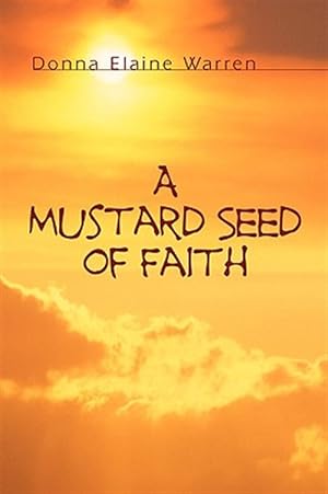 Seller image for Mustard Seed Of Faith for sale by GreatBookPrices