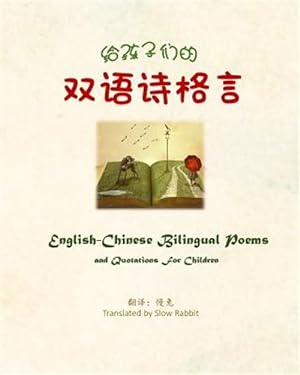 Bild des Verkufers fr English-Chinese Bilingual Poems and Quotations for Children -Language: chinese zum Verkauf von GreatBookPrices