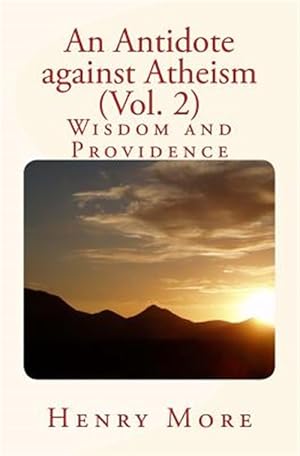 Imagen del vendedor de Antidote Against Atheism : Wisdom and Providence a la venta por GreatBookPrices