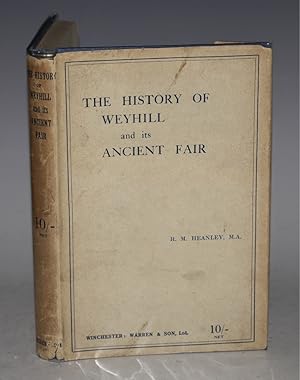 The History of Weyhill, Hants, and its Ancient Fair.