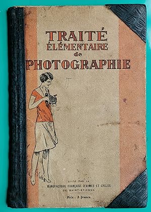 TRAITÉ Élémentaire de PHOTOGRAPHIE - Manufrance St-Etienne