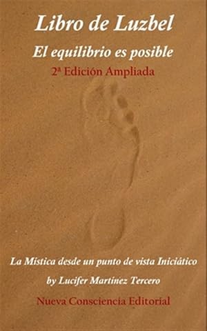 Imagen del vendedor de Libro de Luzbel - El equilibrio es posible: La Mstica desde un punto de vista Inicitico -Language: spanish a la venta por GreatBookPrices