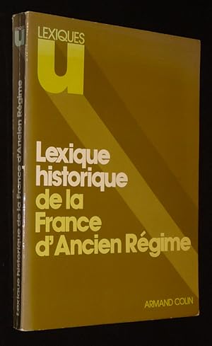Bild des Verkufers fr Lexique historique de la France d'Ancien Rgime zum Verkauf von Abraxas-libris