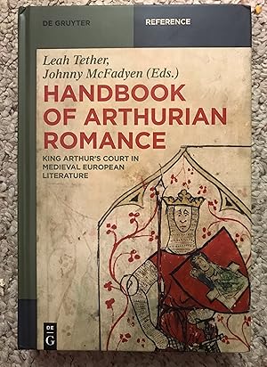 Immagine del venditore per Handbook Of Arthurian Romance King Arthur's Court in Medieval European Literature (De Gruyter Reference) venduto da Three Geese in Flight Celtic Books