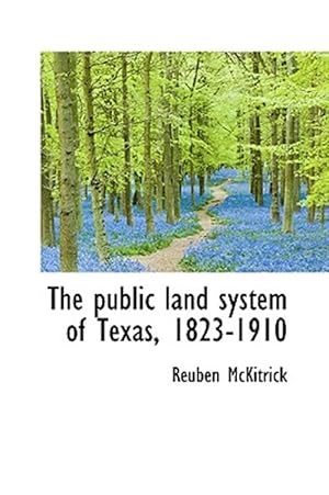 Imagen del vendedor de Public Land System Of Texas 18231910 a la venta por GreatBookPrices