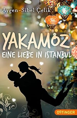 Bild des Verkufers fr Yakamoz - Eine Liebe in Istanbul zum Verkauf von Gabis Bcherlager