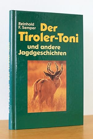 Seller image for Der Tiroler-Toni und andere Jagdgeschichten. for sale by AMSELBEIN - Antiquariat und Neubuch