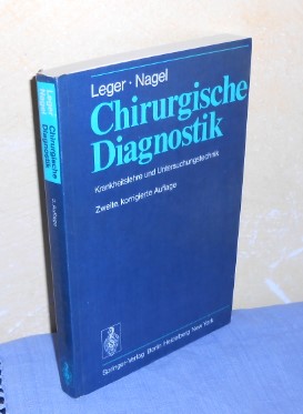 Chirurgische Diagnostik. Krankheitslehre und Untersuchungstechnik (2. korrigierte Auflage)
