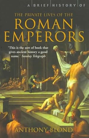 Seller image for Brief History of the Private Lives of the Roman Emperors for sale by GreatBookPrices
