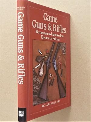 Game Guns & Rifles - Percussion to Hammerless Ejector in Britain