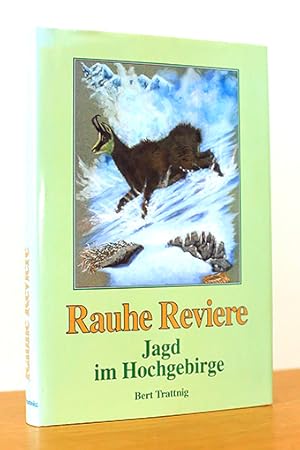 Imagen del vendedor de Rauhe Reviere - Jagd im Hochgebirge a la venta por AMSELBEIN - Antiquariat und Neubuch