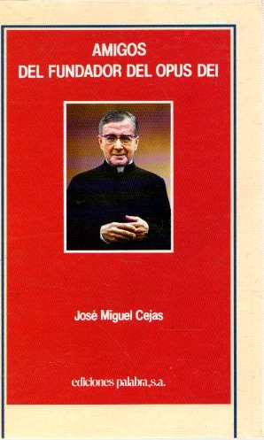 Imagen del vendedor de Amigos del fundador del Opus Dei . a la venta por Librera Astarloa