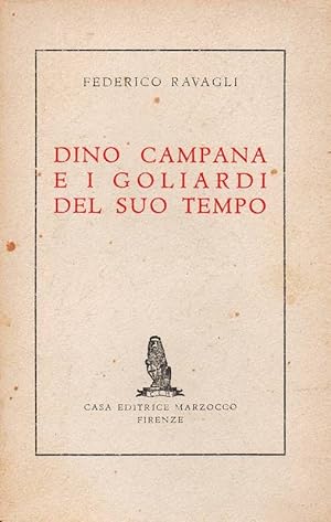 Imagen del vendedor de Dino Campana e i goliardi del suo tempo (1911 - 1914). Autografi e documenti, confessioni e memorie. a la venta por DARIS SAS