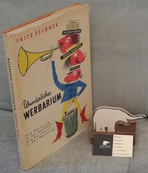 Image du vendeur pour Wunderliches Werbarium. Die Werbung in der Karikatur. Die Karikatur in der Werbung. mis en vente par Antiquariat Krikl