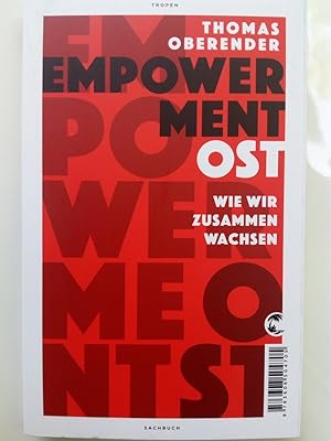 Bild des Verkufers fr Empowerment Ost - Wie wir zusammen wachsen zum Verkauf von Versandantiquariat Jena