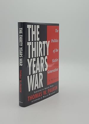 Seller image for THE THIRTY YEARS WAR The Poltics of the Sixties Generation for sale by Rothwell & Dunworth (ABA, ILAB)
