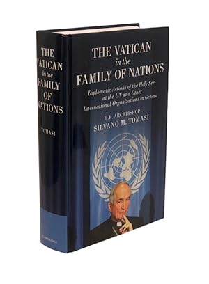 Image du vendeur pour The Vatican in the Family of Nations: Diplomatic Actions of the Holy See at the UN and Other International Organizations in Geneva mis en vente par Prior Books Ltd