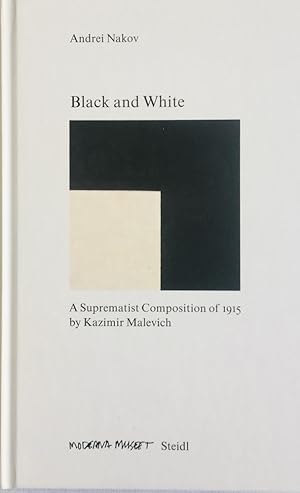 Imagen del vendedor de Black and White. A Suprematist Composition of 1915 by Kazimir Malevich a la venta por Studio Bibliografico Marini