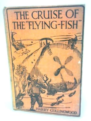 Imagen del vendedor de The Cruise of The Flying-Fish a la venta por World of Rare Books