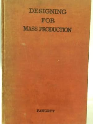 Seller image for Designing for Mass Production. An Introduction. for sale by World of Rare Books