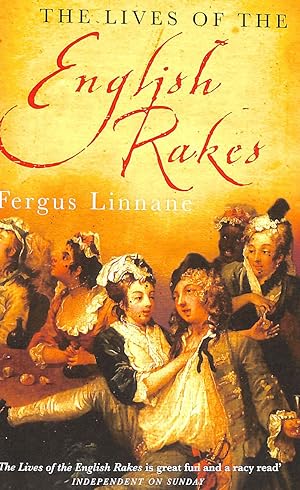 Imagen del vendedor de The Lives of the English Rakes a la venta por M Godding Books Ltd