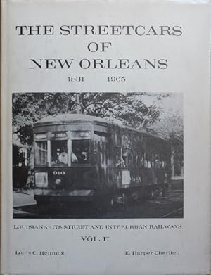 Bild des Verkufers fr THE STREETCARS OF NEW ORLEANS 1831-1965 zum Verkauf von Martin Bott Bookdealers Ltd