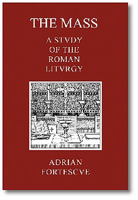 Seller image for The Mass: A Study of the Roman Liturgy - hardback for sale by Cenacle House